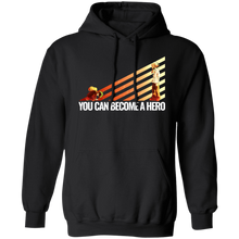Load image into Gallery viewer, You Can Become A Hero Hoodie