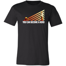 Load image into Gallery viewer, You Can Become A Hero T-Shirt