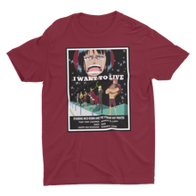 Load image into Gallery viewer, I Want To Live T-Shirt