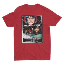 Load image into Gallery viewer, I Want To Live T-Shirt