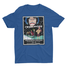 Load image into Gallery viewer, I Want To Live T-Shirt