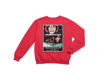 Load image into Gallery viewer, I Want To Live Sweatshirt